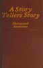 A story teller's story :  The tale of an American writer's journey through his own imaginative world and through the world of facts